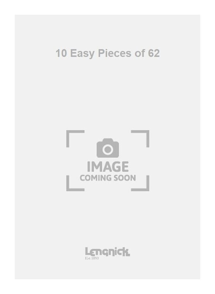 10 Easy Pieces of 62